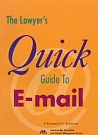 The Lawyers Quick Guide to E-Mail (Paperback)