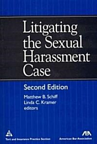 Litigating the Sexual Harassment Case (Paperback, CD-ROM, 2nd)