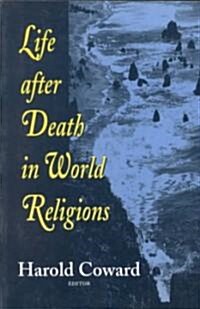 Life After Death in World Religions (Paperback)