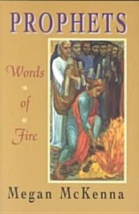 Prophets: Words of Fire (Paperback)