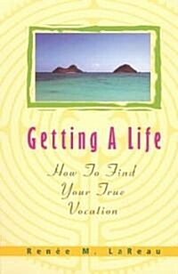 Getting a Life (Paperback)