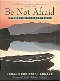 Be Not Afraid (Paperback)