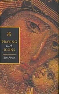 Praying with Icons (Paperback, Revised, Expand)