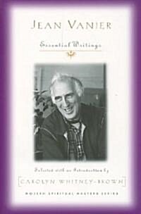 Jean Vanier: Essential Writings (Paperback)