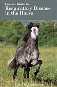 Concise Guide To Respiratory Disease In The Horse (Paperback)
