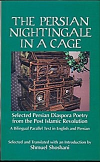 The Persian Nightingale in a Cage (Paperback)