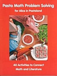 Pasta Math Problem Solving for Alice in Pastaland (Paperback, Teachers Guide)