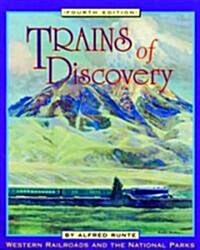 Trains of Discovery (Paperback, 4th)