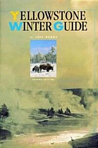 Yellowstone Winter Guide (Paperback, 2)