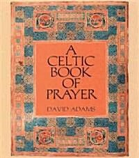 A Celtic Book of Prayer (Hardcover)