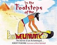 In the Footsteps of the Mummy (Paperback)