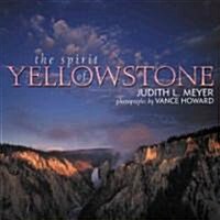 The Spirit of Yellowstone (Paperback)