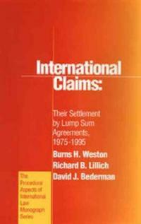International claims : their settlement by lump sum agreements, 1975-1995