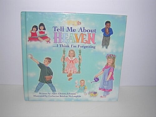 Tell Me About Heaven (Hardcover)