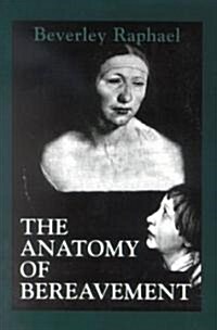 The Anatomy of Bereavement (Paperback)