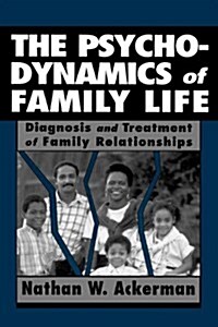 The Psychodynamics of Family Life (Paperback)