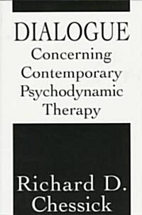 Dialogue Concerning Contemporary Psychodynamic Therapy (Paperback)