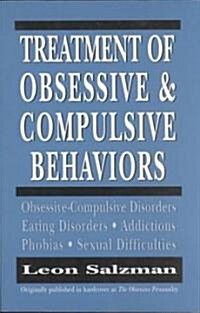 Treatment of Obsessive and Compulsive Behaviors (Paperback)