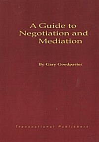 A Guide to Negotiation and Meditation (Paperback)