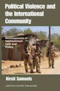 Political violence and the international community : developments in international law and policy
