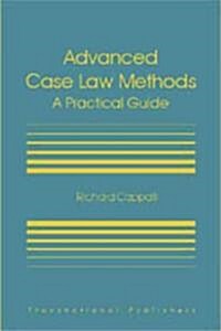 Advanced Case Law Methods: A Practical Course (Paperback)