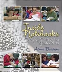 Inside Notebooks: Bringing Out Writers, Grades 3-6 [With Booklet] (Audio CD)