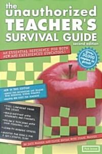 Unauthorized Teachers Survival Guide (Paperback)