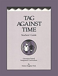 Tag Against Time Teachers Guide (Paperback)