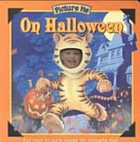 Picture Me on Halloween (Hardcover)