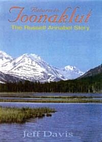 Return to Toonaklut: The Russell Annabel Story (Hardcover)