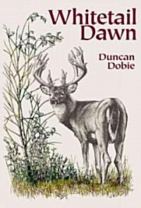 Whitetail Dawn (Hardcover, Firsttion)