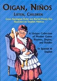 Oigan, Ninos Listen, Children (Paperback)