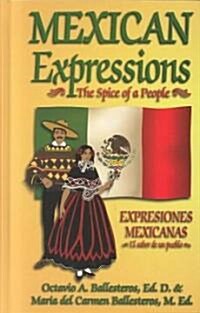 Mexican Expressions/Expresiones Mexicanas (Hardcover, Bilingual)