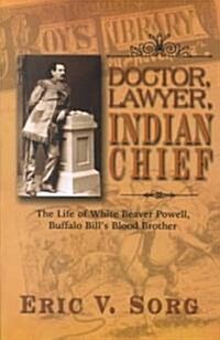 Doctor, Lawyer, Indian Chief (Paperback)