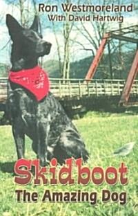 Skidboot the Amazing Dog (Paperback)