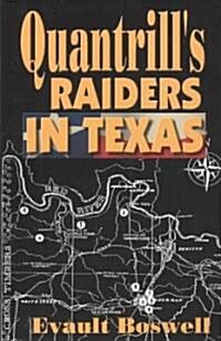 Quantrills Raiders in Texas (Paperback)