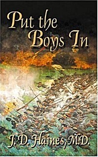 Put the Boys In: The Story of the Virginia Military Institute Cadets at the Battle of New Market (Paperback)