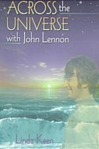 Across the Universe with John Lennon (Paperback)