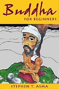 Buddha, A Beginners Guide (Paperback, Original)