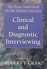 Clinical and Diagnostic Interviewing (Paperback)