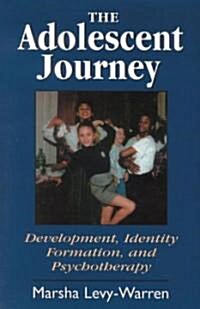 The Adolescent Journey (Hardcover)