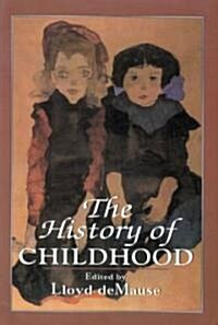 The History of Childhood (Paperback)