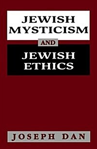 Jewish Mysticism and Jewish Ethics (Paperback, 2)