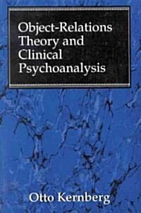 Object Relations Theory and Clinical Psychoanalysis (Paperback, Revised)