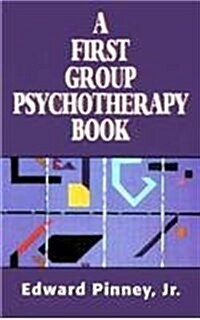 A First Group Psychotherapy Book (the Master Work Series) (Paperback)