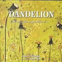Dandelion: Celebrating the Magical Blossom (Hardcover)