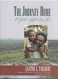 The Journey Home: A Fathers Gift to His Son (Hardcover)