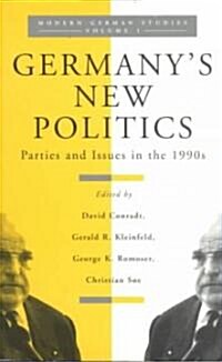 Germanys New Politics: Parties and Issues in the 1990s Volume 1 (Paperback)