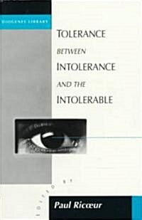 Tolerance Between Intolerance and the Intolerable (Paperback)