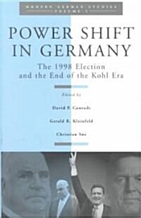 Power Shift in Germany: The 1998 Election and the End of the Kohl Era (Paperback)